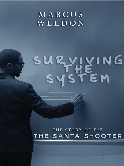Title details for Surviving the System by Marcus Weldon - Available